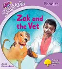 Level 1+: Songbirds Songbirds: Level 1+: Zak and the Vet - Oxford Reading Tree Songbirds Phonics: Level 1+: Zak and the Vet