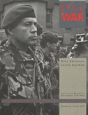 Ještě válka: Fotografie ze severního Irska - Still War: Photographs from the North of Ireland