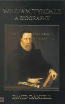 William Tyndale: Životopis - William Tyndale: A Biography
