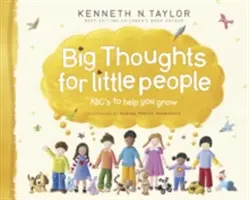 Velké myšlenky pro malé lidi: Abc's to Help You Grow - Big Thoughts for Little People: Abc's to Help You Grow