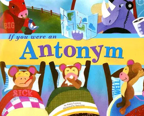 Kdybys byl antonymem - If You Were an Antonym