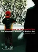 Zážitek nebo interpretace - dilema muzeí moderního umění - Experience or Interpretation - The Dilemma of Museums of Modern Art