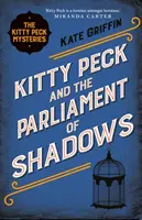 Kitty Pecková a Parlament stínů - Kitty Peck and the Parliament of Shadows