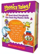 Phonics Tales: 25 příběhů pro hlasité čtení, které učí klíčové fonetické dovednosti [s příručkou pro učitele] - Phonics Tales: 25 Read-Aloud Storybooks That Teach Key Phonics Skills [With Teacher's Guide]