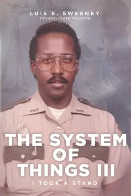 Systém věcí III: Postavil jsem se na odpor - The System of Things III: I Took a Stand