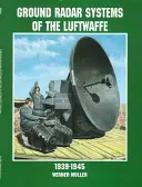 Pozemní radarové systémy Luftwaffe 1939-1945 - Ground Radar Systems of the Luftwaffe 1939-1945