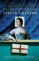 Aristokratky - Caroline, Emily, Louisa a Sarah Lennox 1740 - 1832 - Aristocrats - Caroline, Emily, Louisa and Sarah Lennox 1740 - 1832