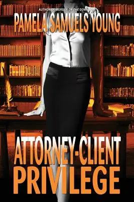 Výsada advokáta a klienta - Attorney-Client Privilege
