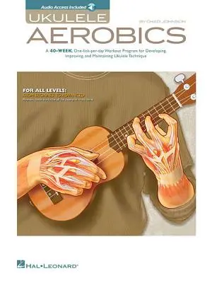 Ukulele aerobik: Pro všechny úrovně: [S CD (Audio)] - Ukulele Aerobics: For All Levels: From Beginner to Advanced [With CD (Audio)]
