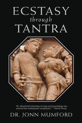 Extáze prostřednictvím tantry - Ecstasy Through Tantra
