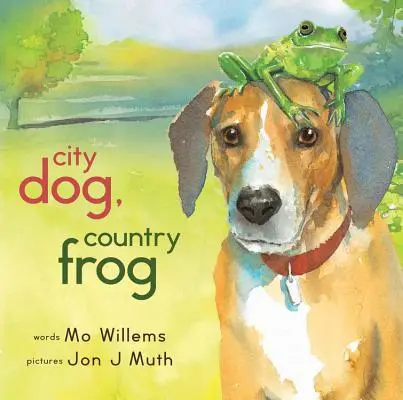 Městský pes, venkovský žabák - City Dog, Country Frog