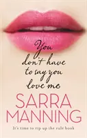 Nemusíš mi říkat, že mě miluješ - You Don't Have to Say You Love Me
