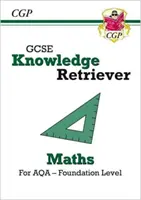Nový GCSE Matematika AQA Knowledge Retriever - Foundation - New GCSE Maths AQA Knowledge Retriever - Foundation