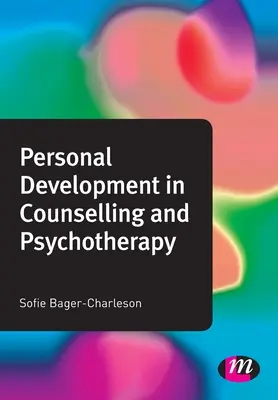Osobní rozvoj v poradenství a psychoterapii - Personal Development in Counselling and Psychotherapy
