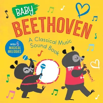 Malý Beethoven: (s 6 kouzelnými melodiemi): Zvukový sešit s klasickou hudbou - Baby Beethoven: A Classical Music Sound Book (with 6 Magical Melodies)