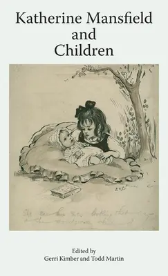 Katherine Mansfieldová a děti - Katherine Mansfield and Children