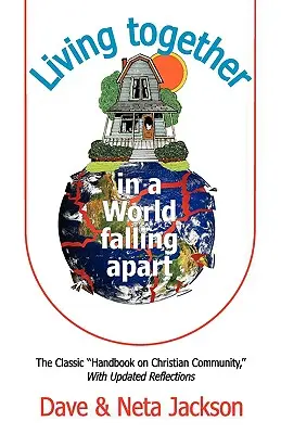 Žít spolu ve světě, který se rozpadá - Living Together in a World Falling Apart