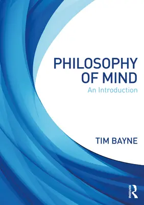 Filozofie mysli: Úvod do problematiky - Philosophy of Mind: An Introduction