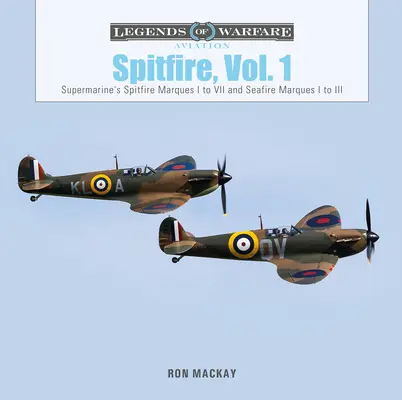 Spitfire, díl 1: Supermarine's Spitfire Marques I až VII a Seafire Marques I až III - Spitfire, Vol. 1: Supermarine's Spitfire Marques I to VII and Seafire Marques I to III