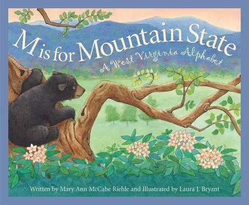 M Is for Mountain State (M jako horský stát): A Wes - M Is for Mountain State: A Wes