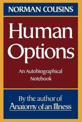 Lidské možnosti: Autobiografický zápisník - Human Options: An Autobiographical Notebook