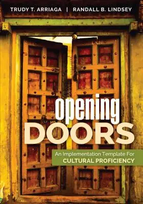 Otevírání dveří: Prováděcí šablona pro kulturní zdatnost - Opening Doors: An Implementation Template for Cultural Proficiency