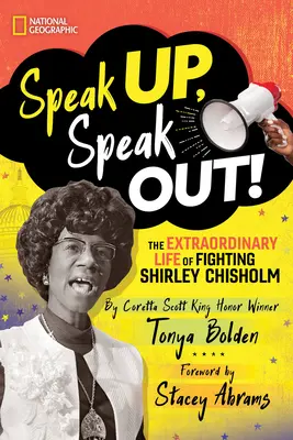 Mluvte, mluvte! Shirley Chisholm: Neobyčejný život bojovnice Shirley Chisholmové - Speak Up, Speak Out!: The Extraordinary Life of Fighting Shirley Chisholm