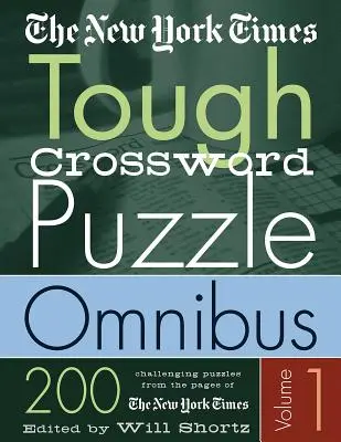 New York Times Těžké křížovky Omnibus: 200 náročných hádanek ze stránek New York Times - The New York Times Tough Crossword Puzzle Omnibus: 200 Challenging Puzzles from the New York Times