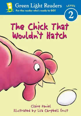 Kuřátko, které se nechtělo vylíhnout - The Chick That Wouldn't Hatch