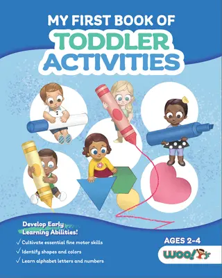 Moje první kniha aktivit pro batolata: (Naučné hry pro batolata) (věk 2 - 4 roky) - My First Book of Toddler Activities: (Learning Games for Toddlers) (Ages 2 - 4)