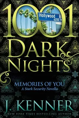Vzpomínky na tebe: A Stark Security Novella - Memories of You: A Stark Security Novella