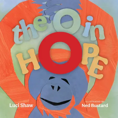 O v naději: Báseň o zázraku - The O in Hope: A Poem of Wonder