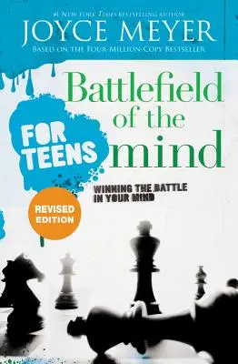 Bojiště mysli pro dospívající: Vítězství v bitvě ve vaší mysli - Battlefield of the Mind for Teens: Winning the Battle in Your Mind
