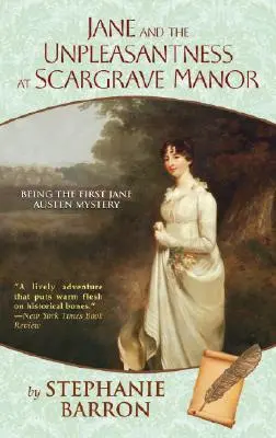 Jane a nepříjemnosti na panství Scargrave: První záhada Jane Austenové - Jane and the Unpleasantness at Scargrave Manor: Being the First Jane Austen Mystery