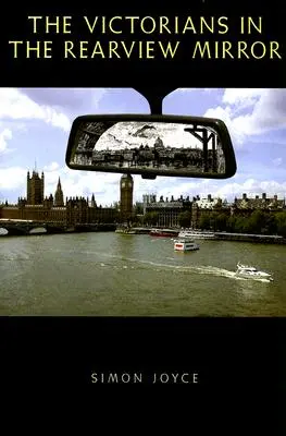 Viktoriáni ve zpětném zrcátku - The Victorians in the Rearview Mirror