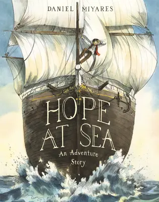 Naděje na moři: Dobrodružný příběh - Hope at Sea: An Adventure Story
