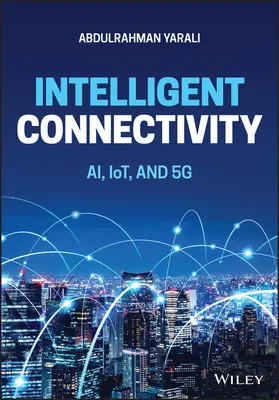 Inteligentní konektivita: a 5g - Intelligent Connectivity: Ai, Iot, and 5g