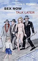 Sex teď, mluvit později - Sex Now, Talk Later