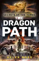 Tajemství hrobek: Dračí stezka - Kniha 2 - Secrets of the Tombs: The Dragon Path - Book 2