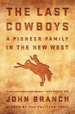 Poslední kovbojové: Průkopnická rodina na novém Západě - The Last Cowboys: A Pioneer Family in the New West