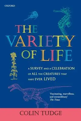 Rozmanitost života: Přehled a oslava všech tvorů, kteří kdy žili. - The Variety of Life: A Survey and a Celebration of all the Creatures that Have Ever Lived