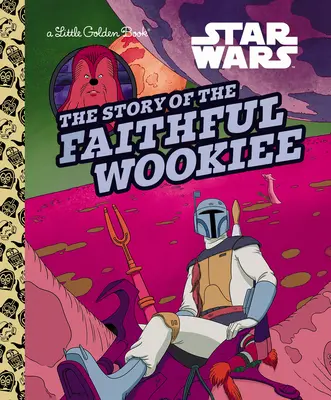 Příběh věrného Wookieeho (Star Wars) - The Story of the Faithful Wookiee (Star Wars)
