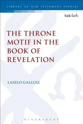 Motiv trůnu v knize Zjevení sv. - The Throne Motif in the Book of Revelation