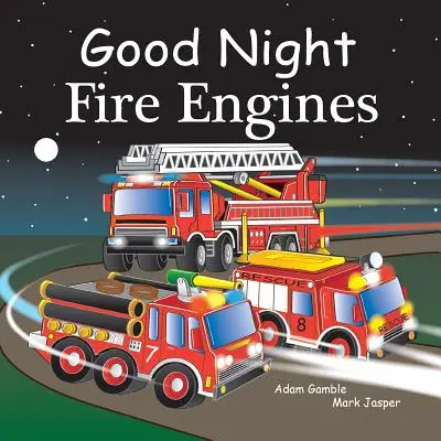 Dobrou noc, hasičské vozy - Good Night Fire Engines
