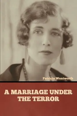 Manželství pod hrůzou - A Marriage under the Terror