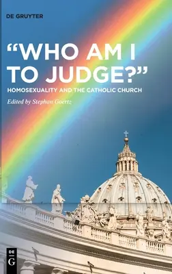 Kdo jsem já, abych soudil? - Who Am I to Judge?