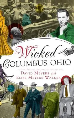 Hříšný Columbus, Ohio - Wicked Columbus, Ohio
