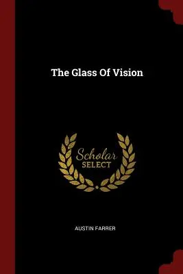Skleněná vize - The Glass Of Vision