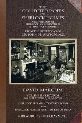 The Collected Papers of Sherlock Holmes - Volume 2: A Florilegium of Sherlockian Adventures in Multiple Volumes (Sebrané spisy Sherlocka Holmese - 2. díl: Florilegium Sherlockových dobrodružství ve více svazcích) - The Collected Papers of Sherlock Holmes - Volume 2: A Florilegium of Sherlockian Adventures in Multiple Volumes