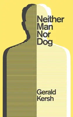 Ani člověk, ani pes (Valancourt 20th Century Classics) - Neither Man Nor Dog (Valancourt 20th Century Classics)